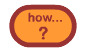 how do i...?